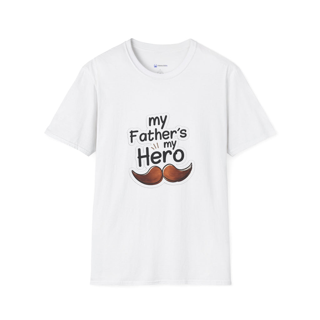 My Father's My Hero T-Shirt – Father's Day Mustache Gift Tee