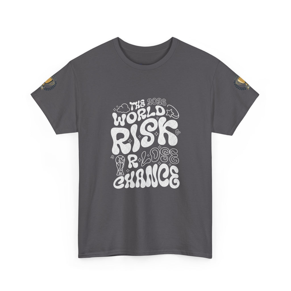 T‑Shirt — "The World Risks A Little Chance" Retro Graphic Tee