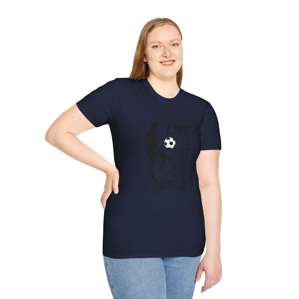 Soccer T-Shirt — "Life Is Like Soccer, You Need Goals" Athletic Tee