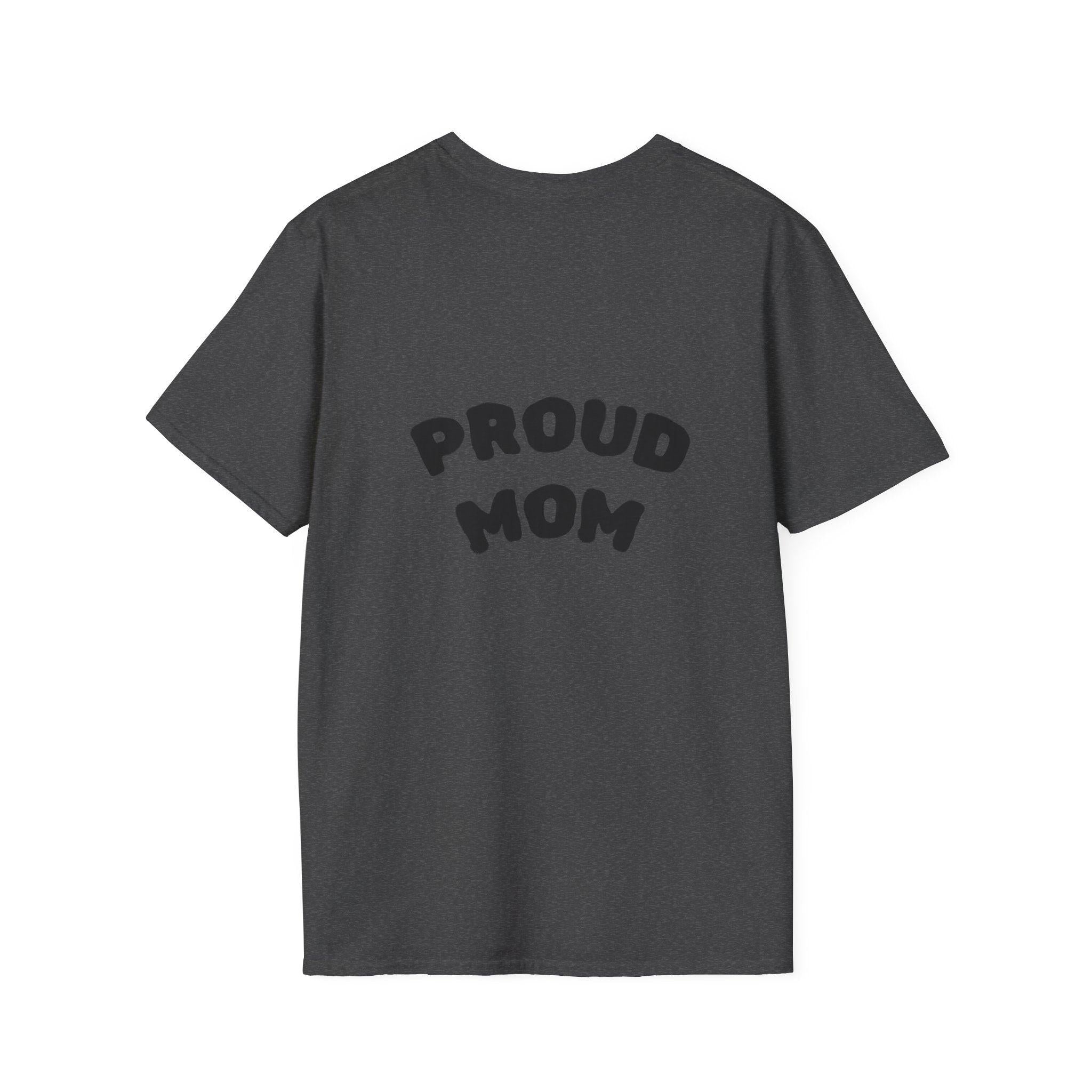 Graduation Day T-Shirt — "Proud Mom" Back Graphic.