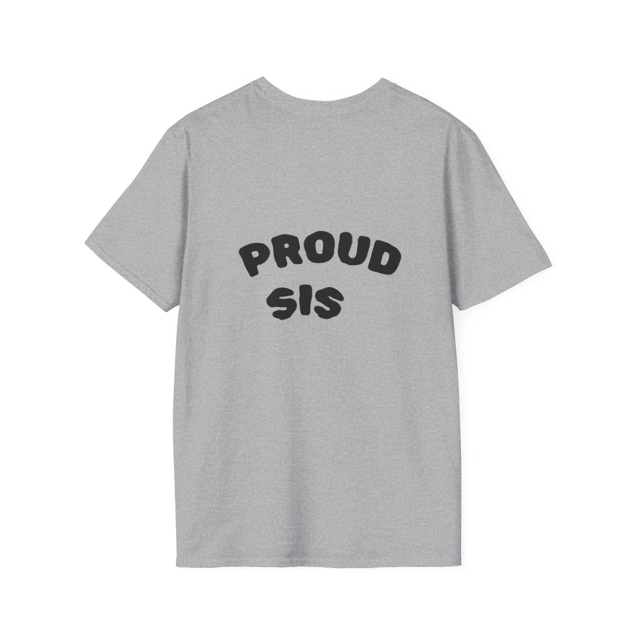 Graduation Day T-Shirt — "Proud Sis" Back Graphic.