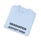 Graduation Support Crew T-Shirt — “Class of 2026” Proud Mom Tee.