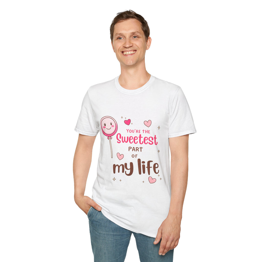 Sweetest Part T-Shirt — Cute Lollipop ‘You’re the Sweetest Part of My Life’ Graphic Tee
