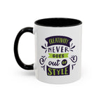 Inspirational "Creativity Never Goes Out of Style" Accent Coffee Mug (Black Handle).