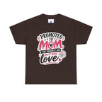 Promoted to Mom T-Shirt – “Promoted to Mom: The Toughest Job You’ll Ever Love” Gift Tee.
