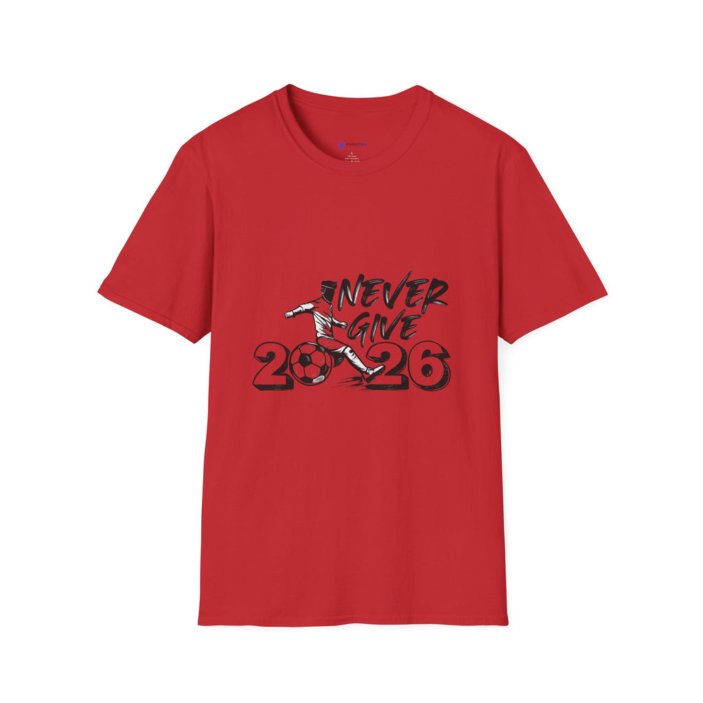 Never Give Up 2026 T-Shirt — Motivational Sports Quote Tee
