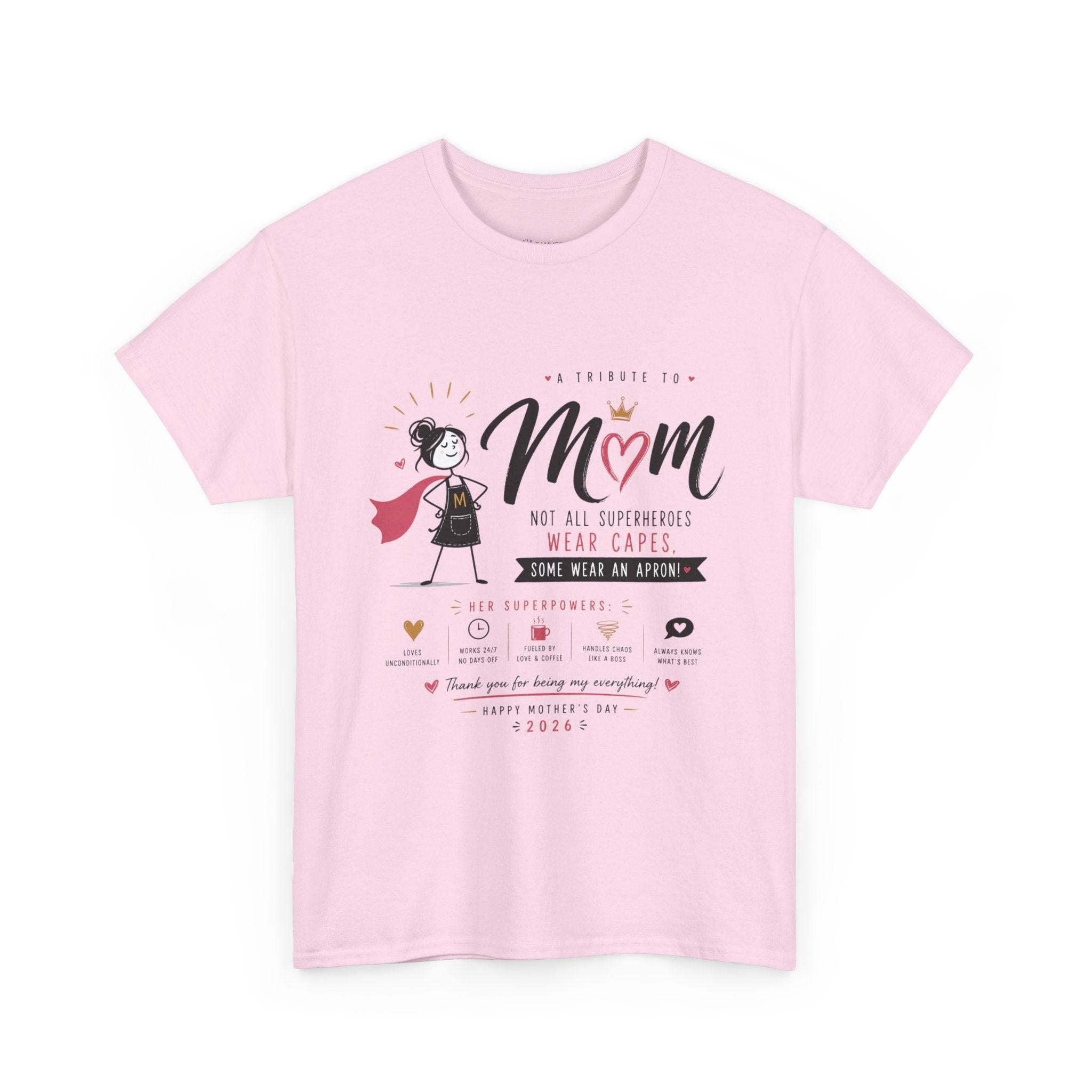 Mom Superhero T-Shirt — "Not All Superheroes Wear Capes" Mother's Day Gift Tee.
