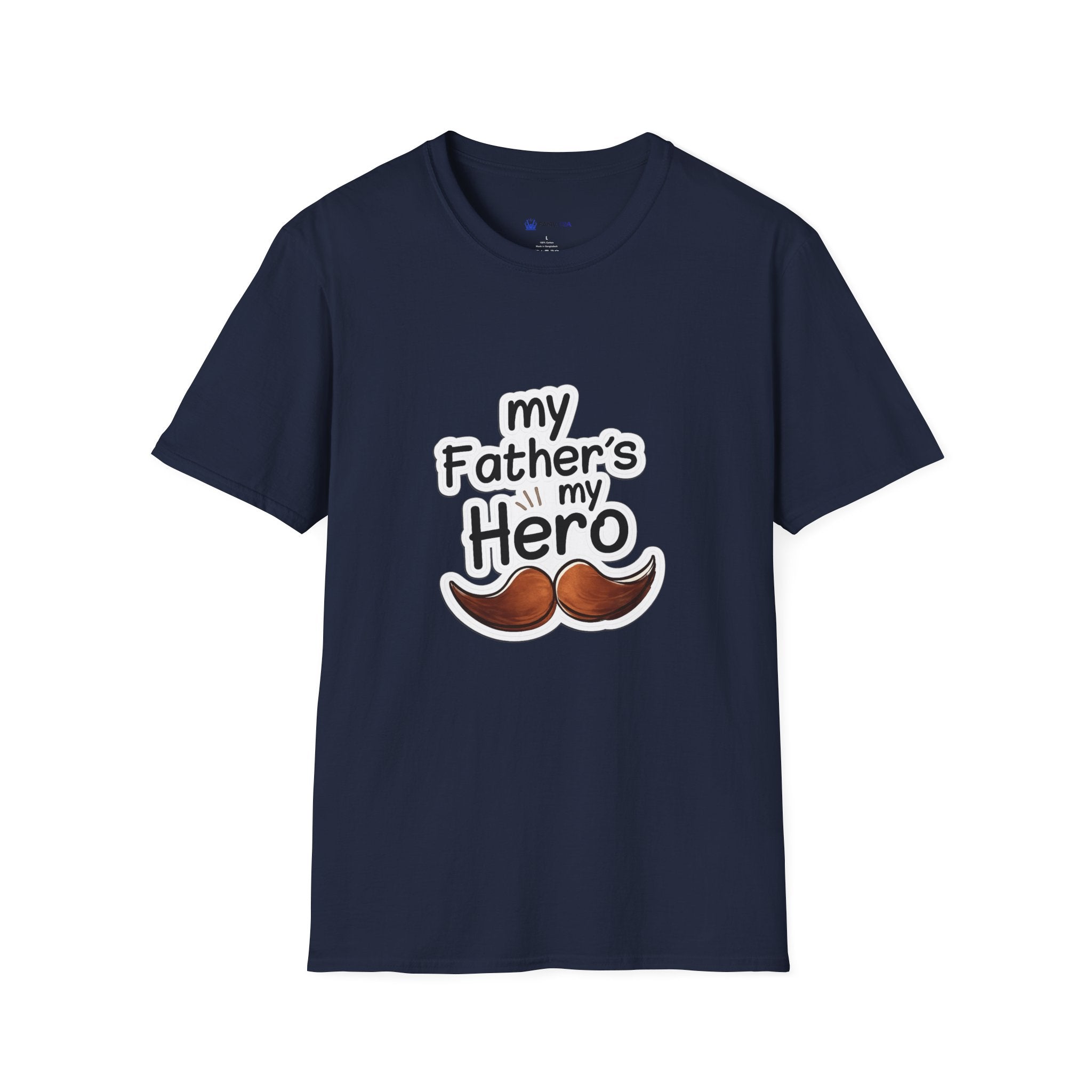 My Father's My Hero T-Shirt – Father's Day Mustache Gift Tee