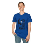 Soccer T-Shirt — "Life Is Like Soccer, You Need Goals" Athletic Tee