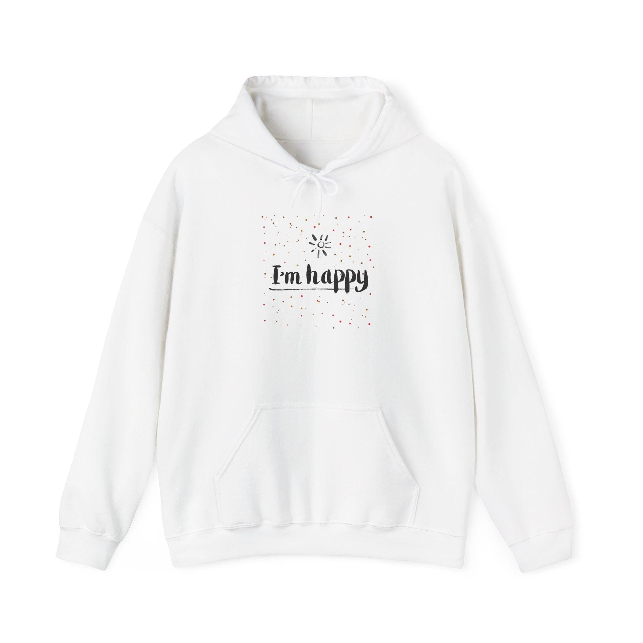 New Day Hoodie — "I'm Happy" Minimal Positive Graphic Sweatshirt.
