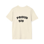 Graduation Day T-Shirt — "Proud Sis" Back Graphic.