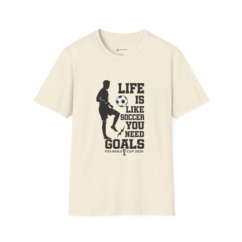 Soccer T-Shirt — "Life Is Like Soccer, You Need Goals" Athletic Tee