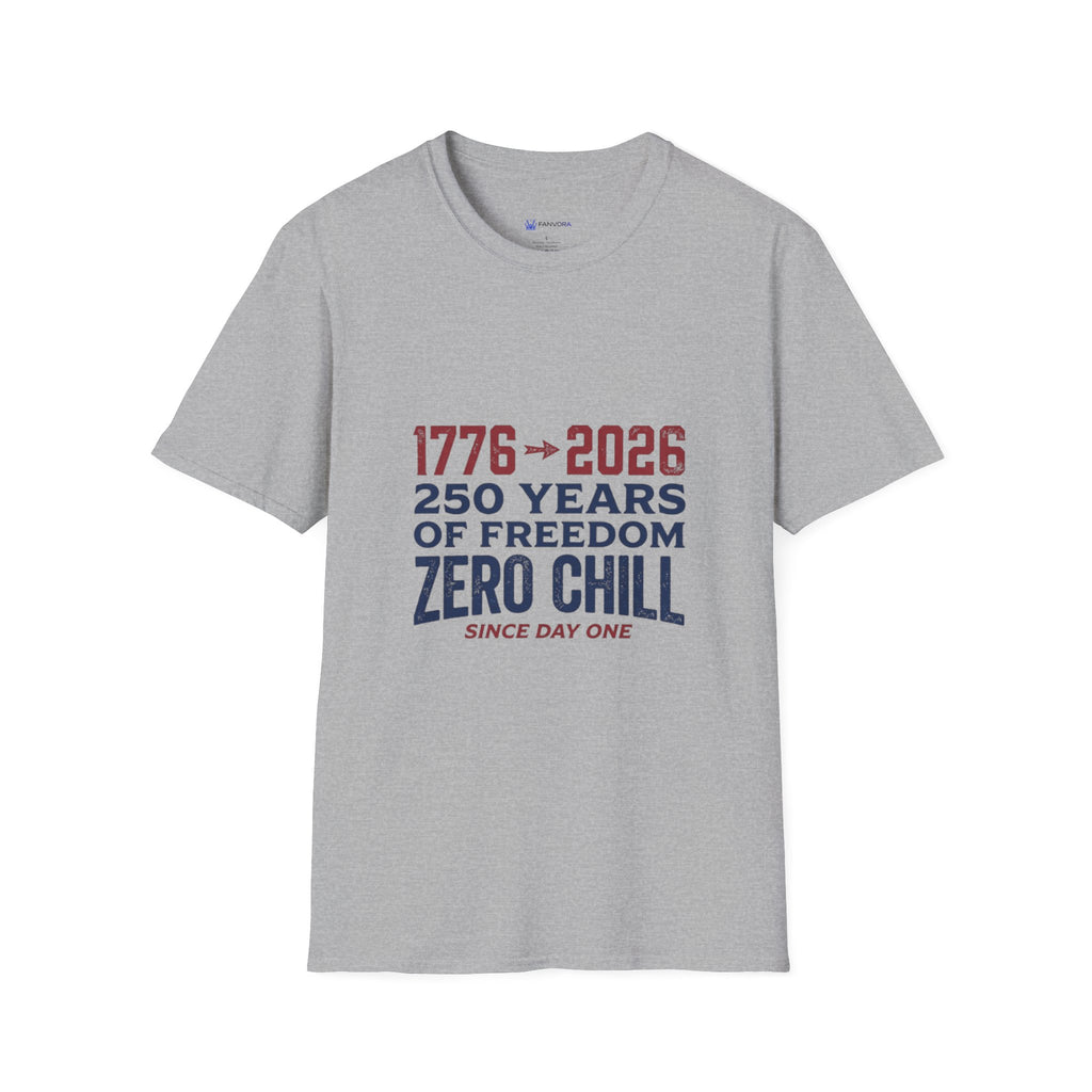 1776→2026 - 250 Years of USA Freedom T-Shirt — Zero Chill Patriotic Tee