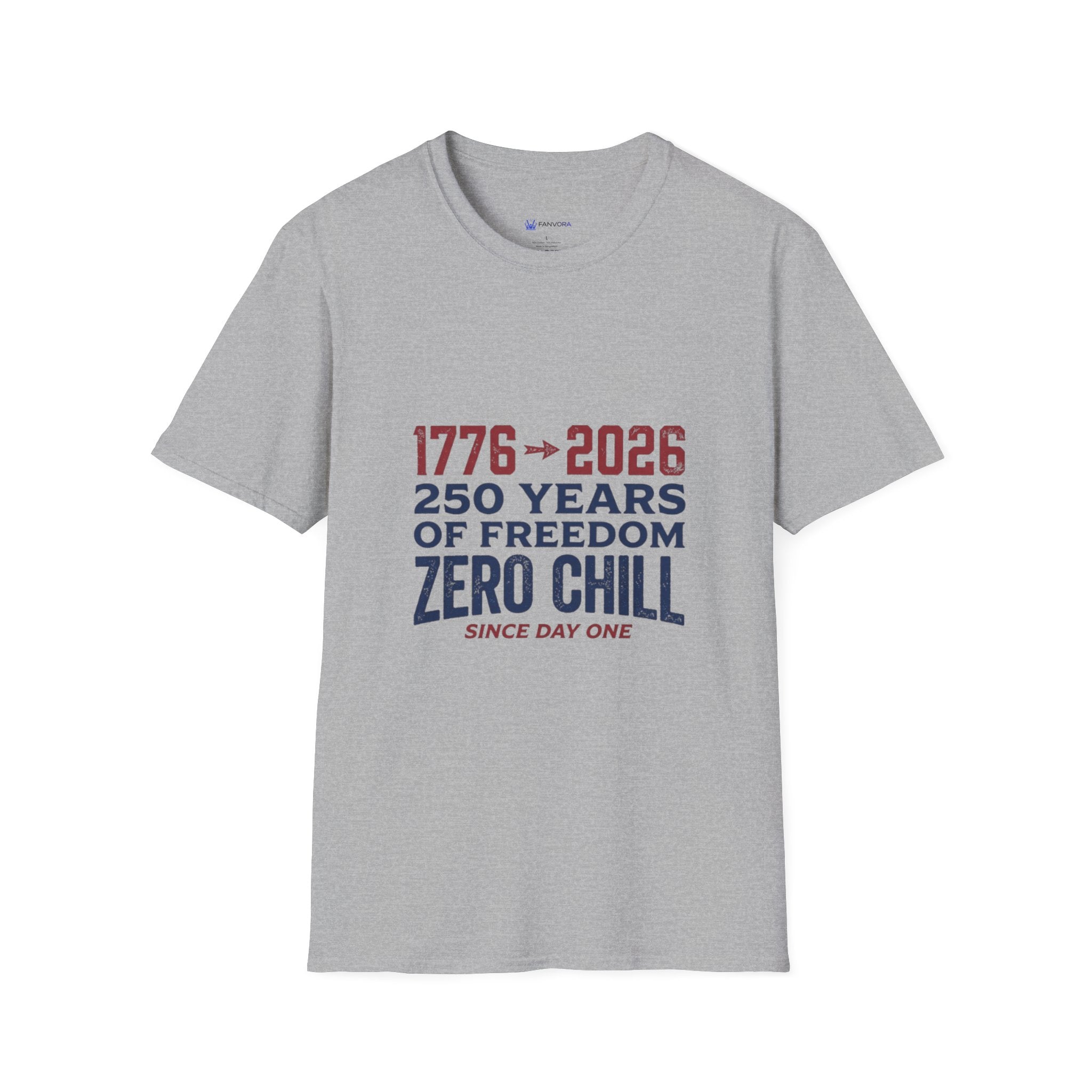 1776→2026 - 250 Years of USA Freedom T-Shirt — Zero Chill Patriotic Tee