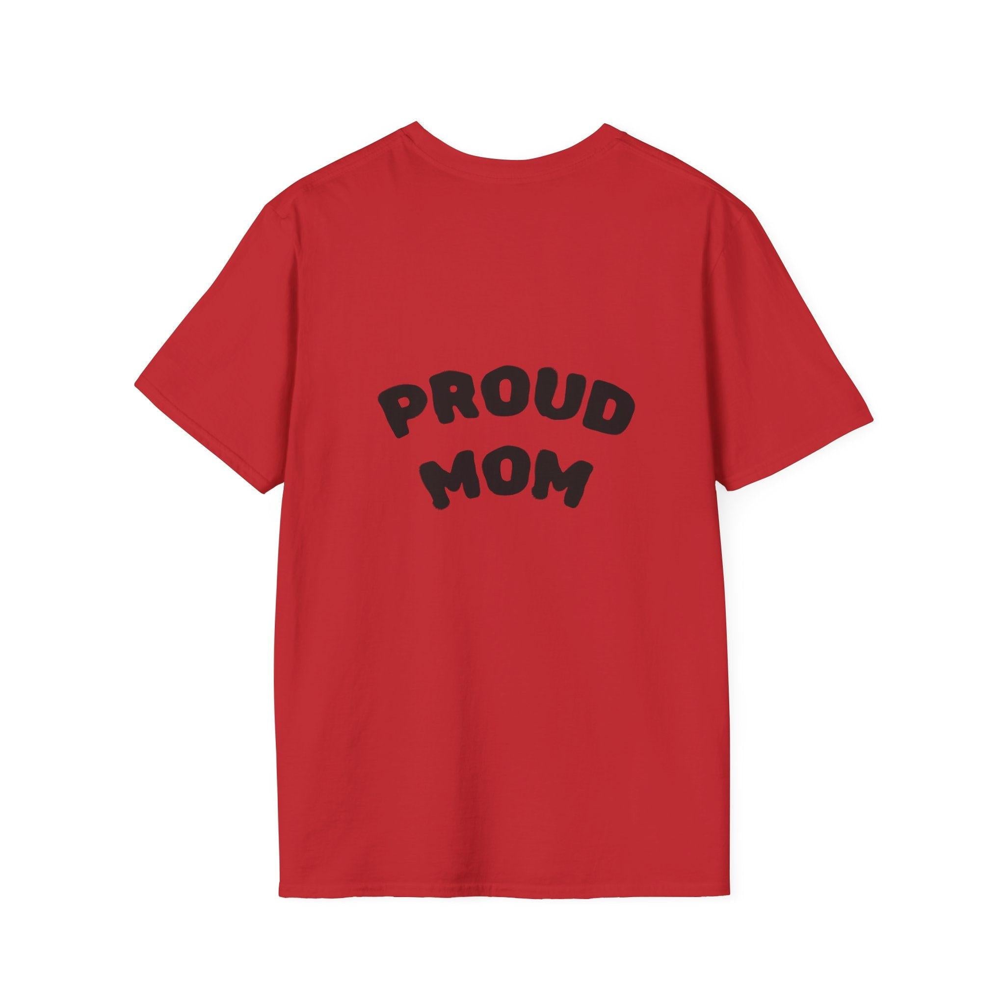 Graduation Day T-Shirt — "Proud Mom" Back Graphic.