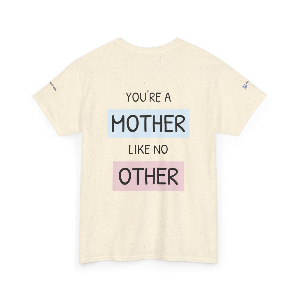 Mother's Day T-Shirt – "You're a Mother Like No Other" Floral Design.