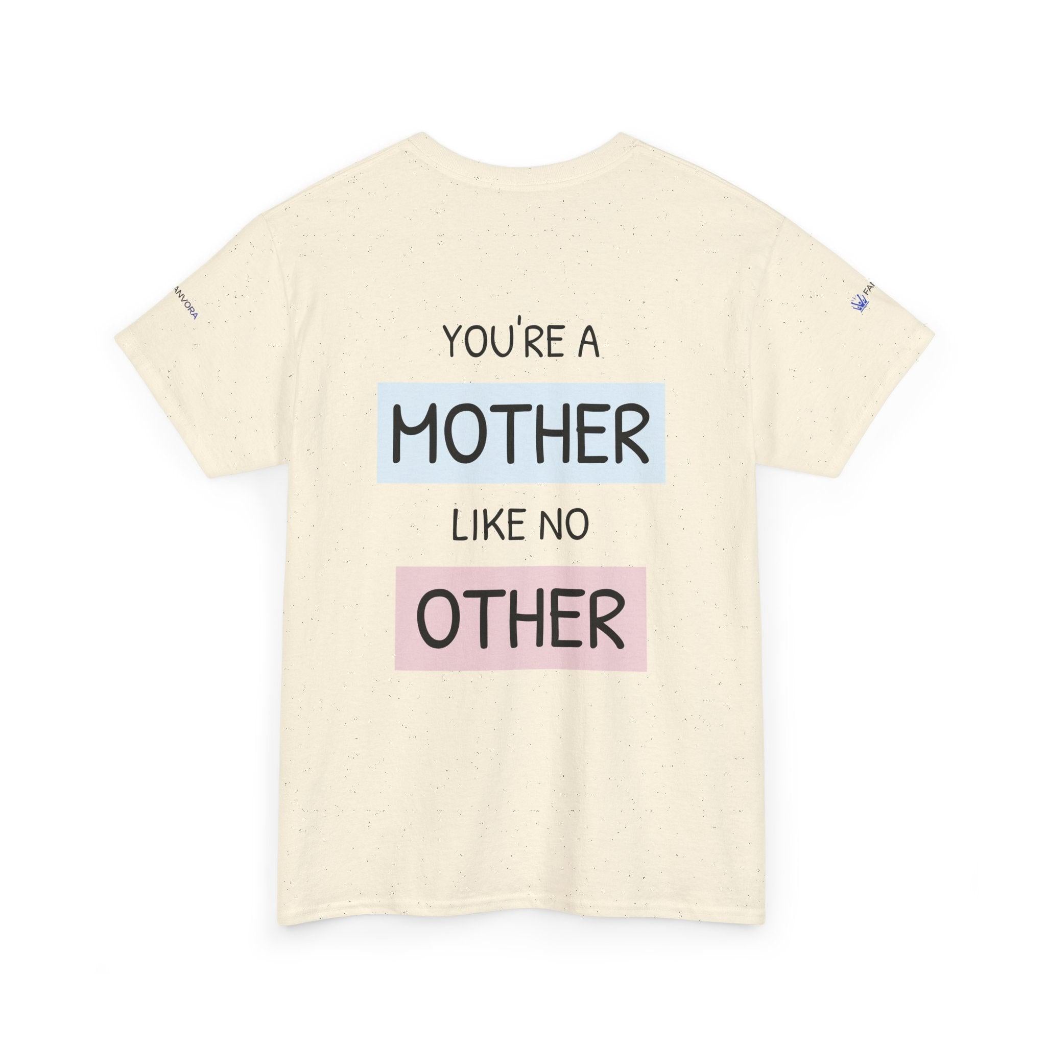 Mother's Day T-Shirt – "You're a Mother Like No Other" Floral Design.