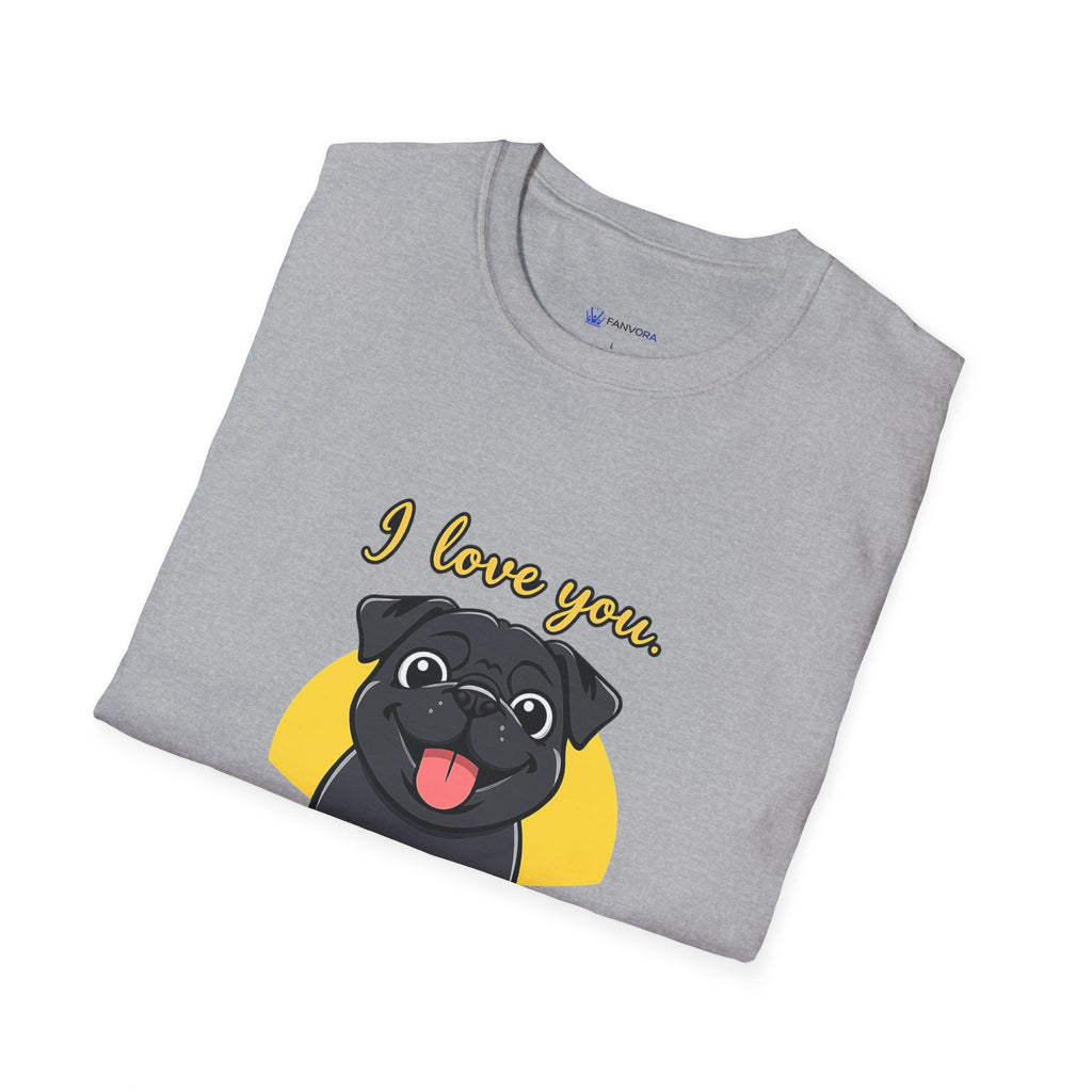 Pug Love T-Shirt — “I love you. FOREVER” Cute Black Pug Graphic Tee