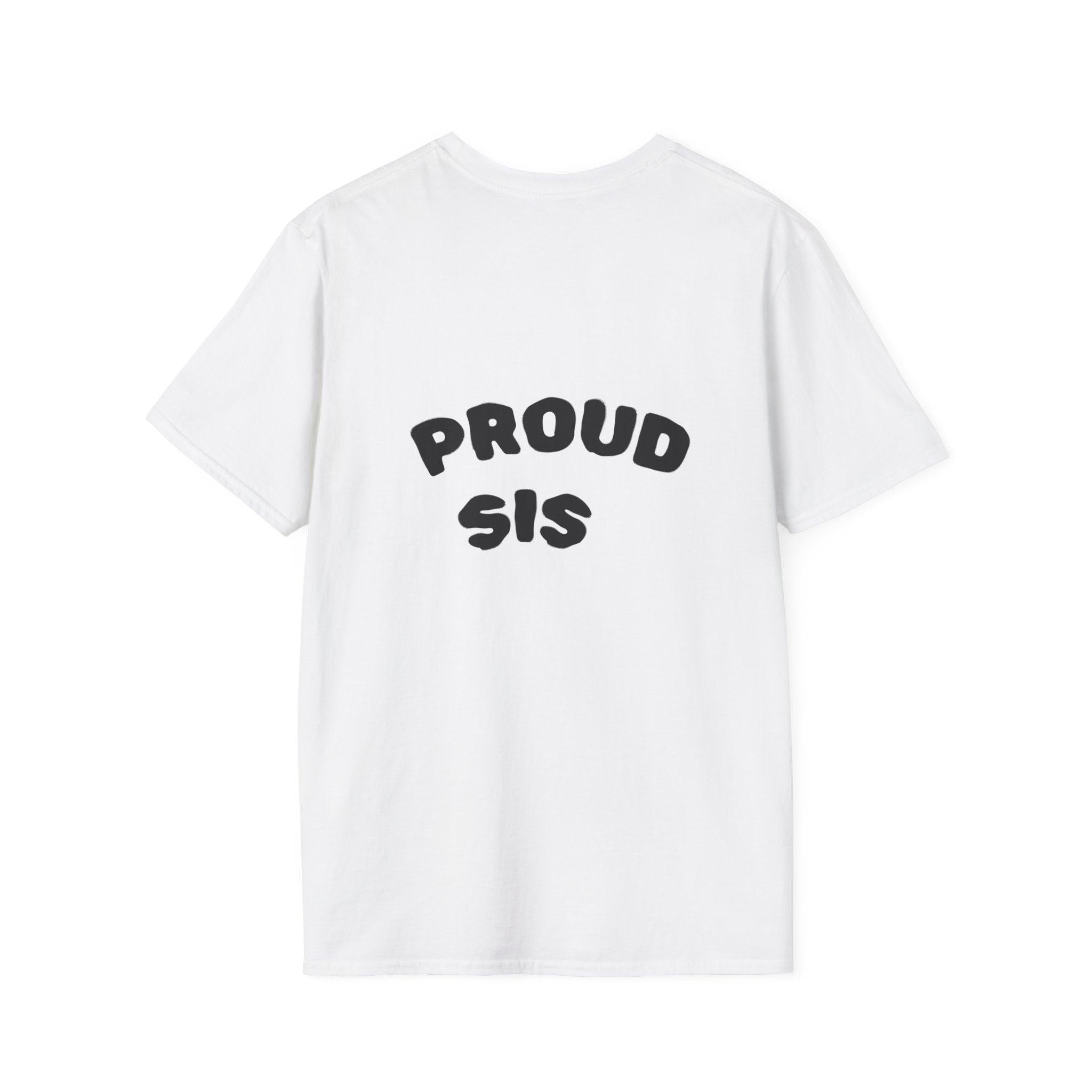 Graduation Day T-Shirt — "Proud Sis" Back Graphic.