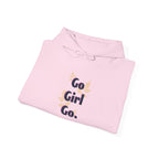 Go Girl Go Hoodie — Feminist Empowerment Graphic Hoodie.