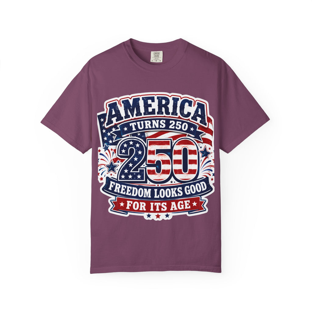 America Turns 250 T-Shirt – "Freedom Looks Good For Its Age" Patriotic 4th of July Tee