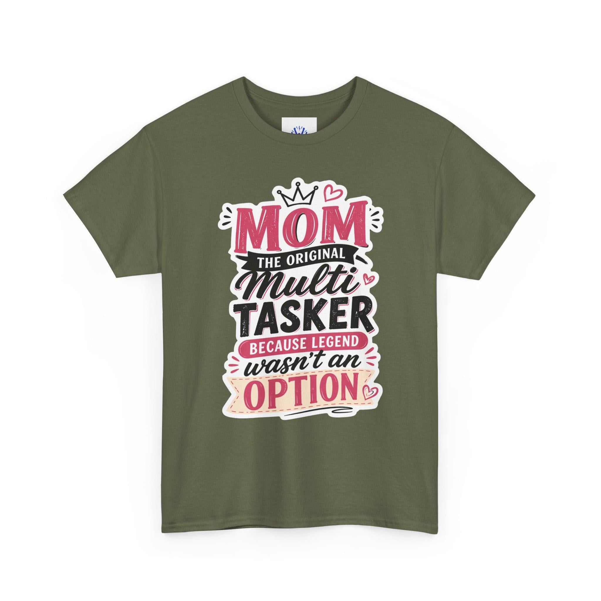 Mom The Original Multi-Tasker T-Shirt - Premium Quality Mother’s Day Gift.