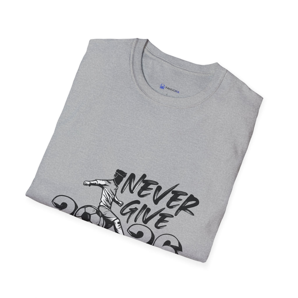 Never Give Up 2026 T-Shirt — Motivational Sports Quote Tee