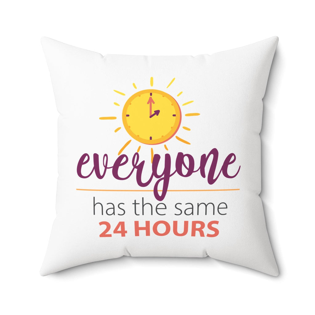 Inspirational 24 hours quote square pillow