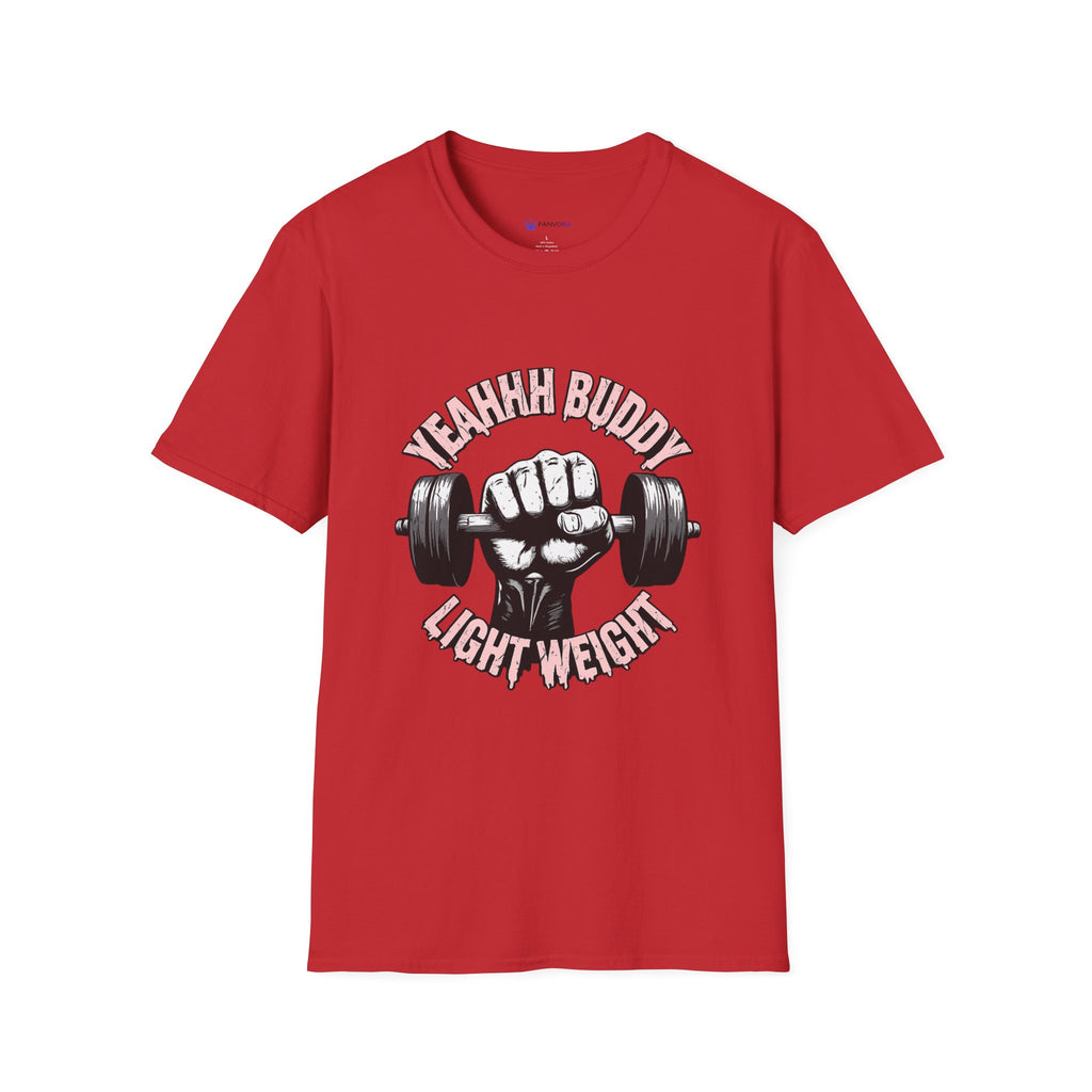 Yeahhh Buddy Lightweight Gym T-Shirt