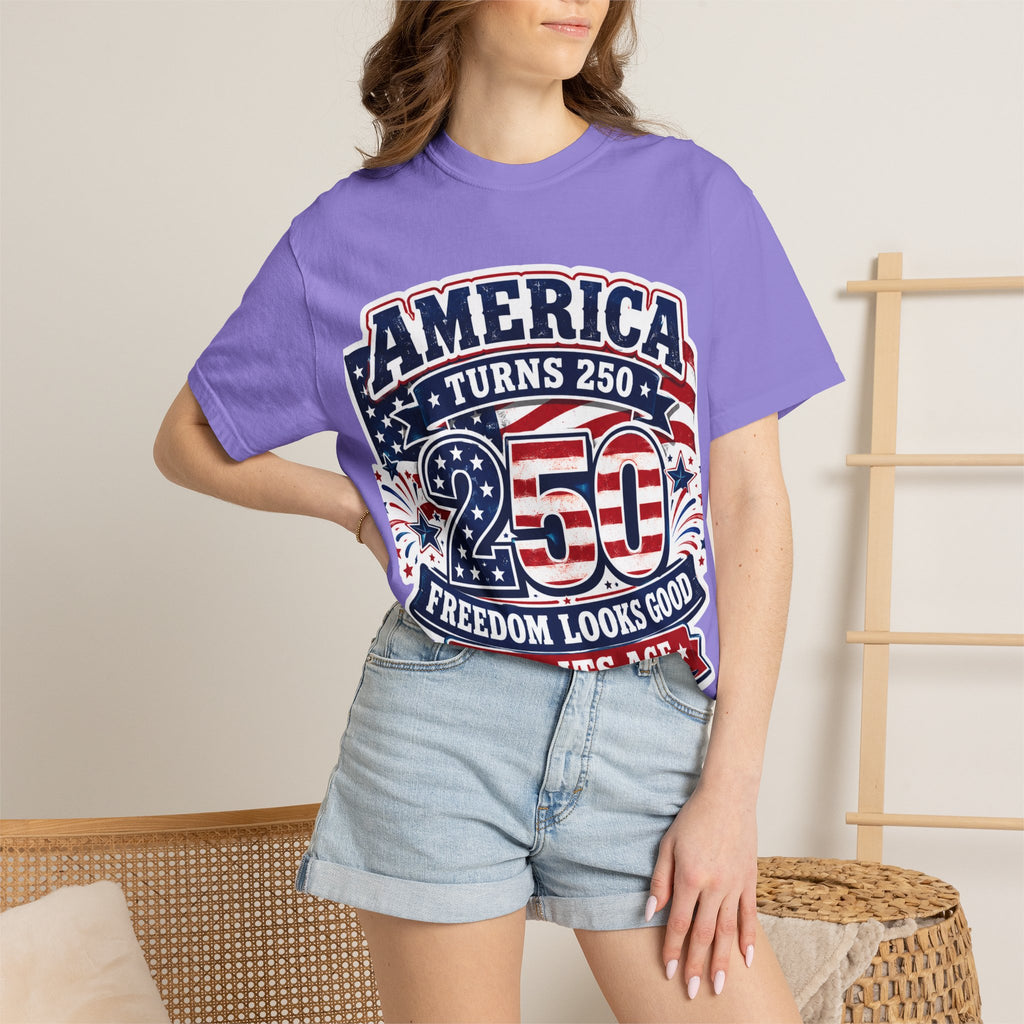America Turns 250 T-Shirt – "Freedom Looks Good For Its Age" Patriotic 4th of July Tee