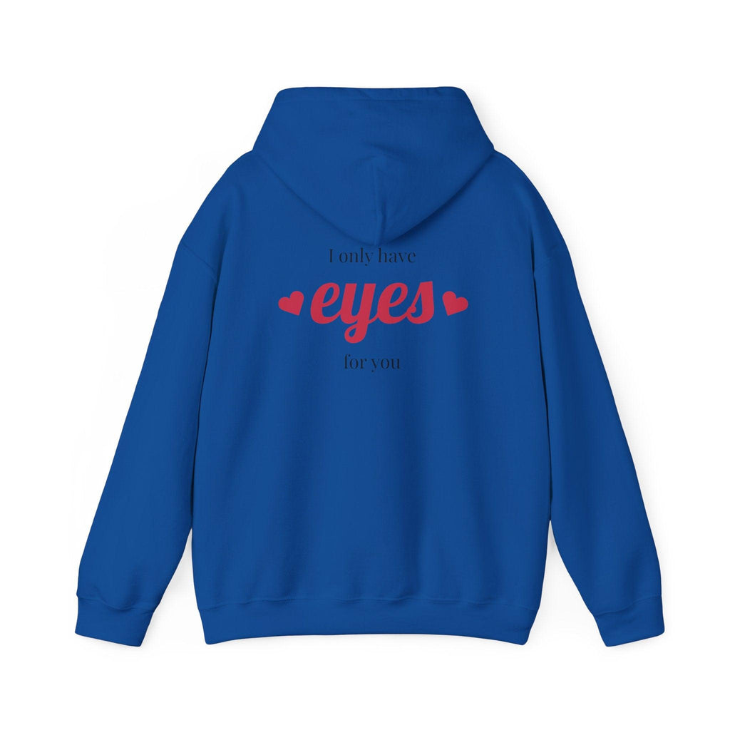 Valentine Hearts Hoodie — "I Only Have Eyes for You" Romantic Pullover.
