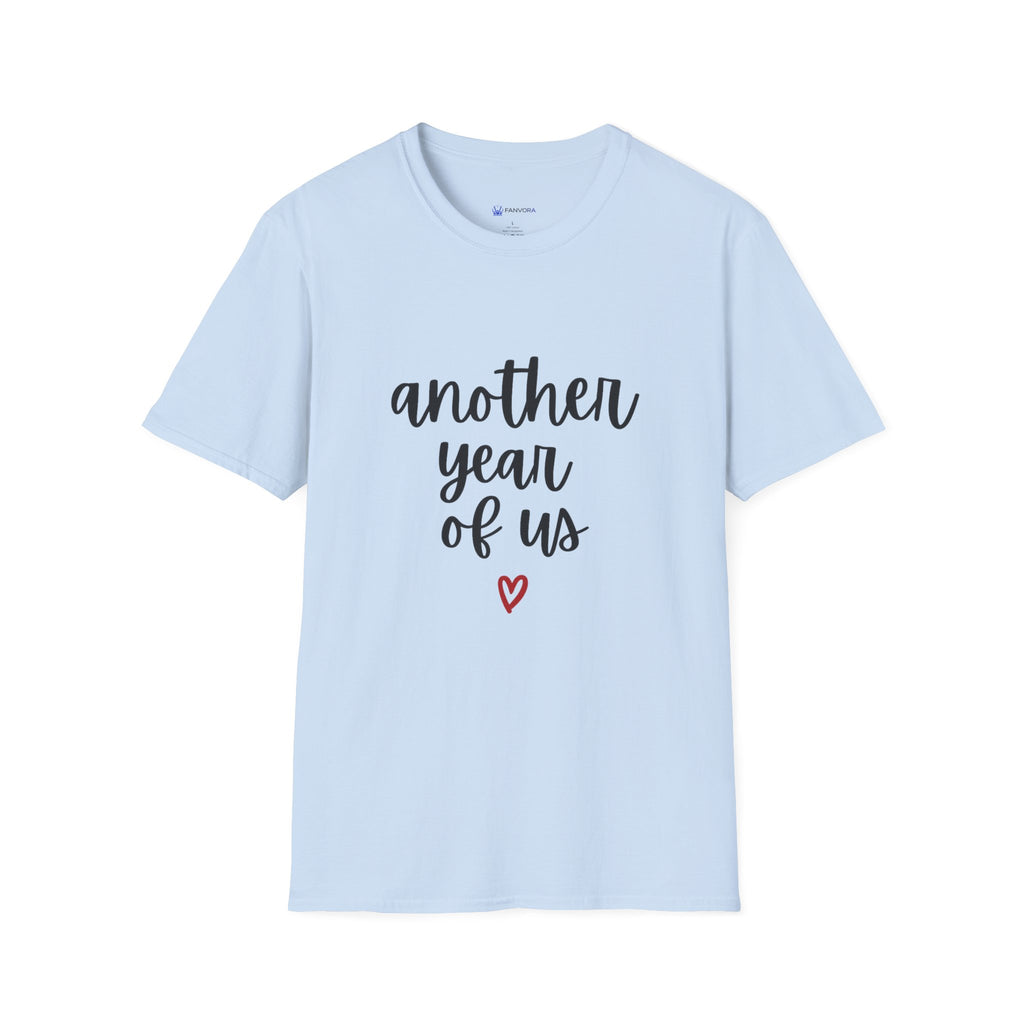 Another Year of Us T-Shirt — Anniversary Couples Romantic Tee