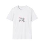 I'm His Mrs. T-Shirt — Bridal/Engagement Wife Tee