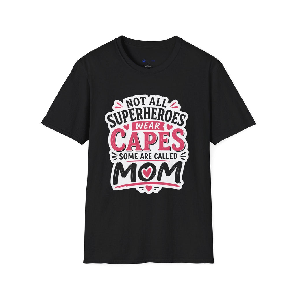Premium Quality - Mom Superhero T-Shirt - "Not All Superheroes Wear Capes" Graphic Tee.