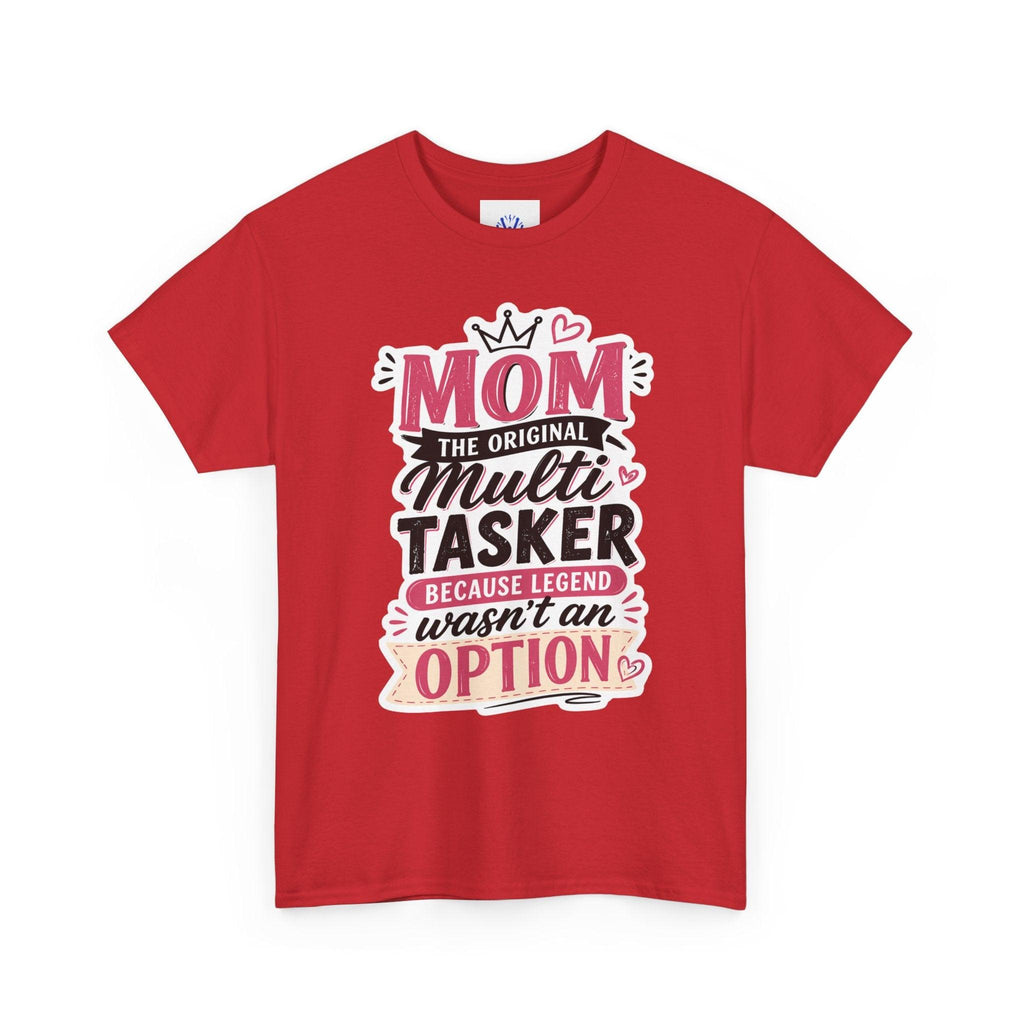 Mom The Original Multi-Tasker T-Shirt - Premium Quality Mother’s Day Gift