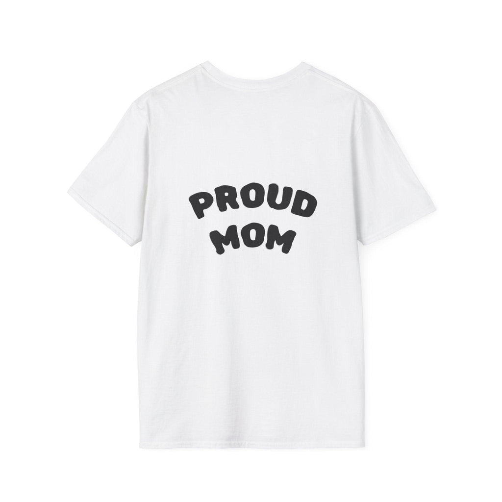 Graduation Day T-Shirt — "Proud Mom" Back Graphic.