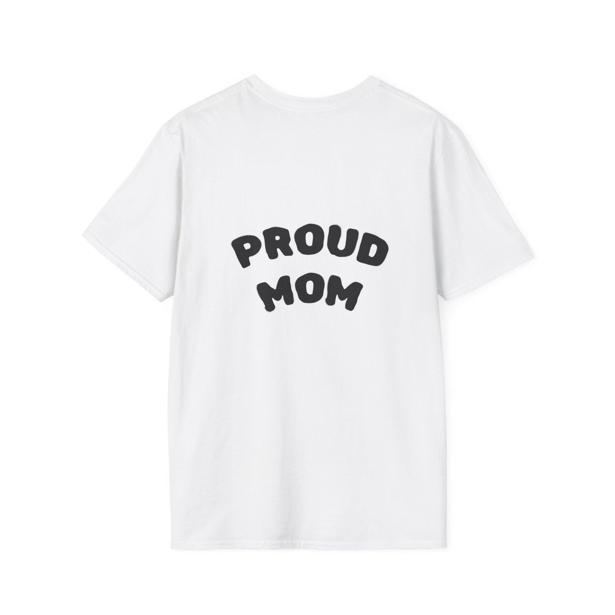Graduation Day T-Shirt — "Proud Mom" Back Graphic.