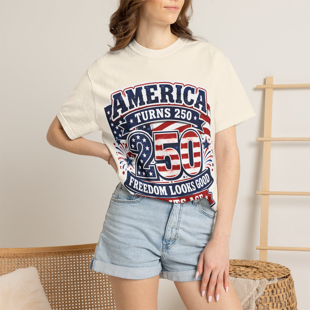 America Turns 250 T-Shirt – "Freedom Looks Good For Its Age" Patriotic 4th of July Tee