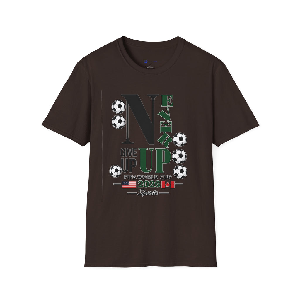 Never Give Up Soccer T‑Shirt — FIFA  2026 Support Tee
