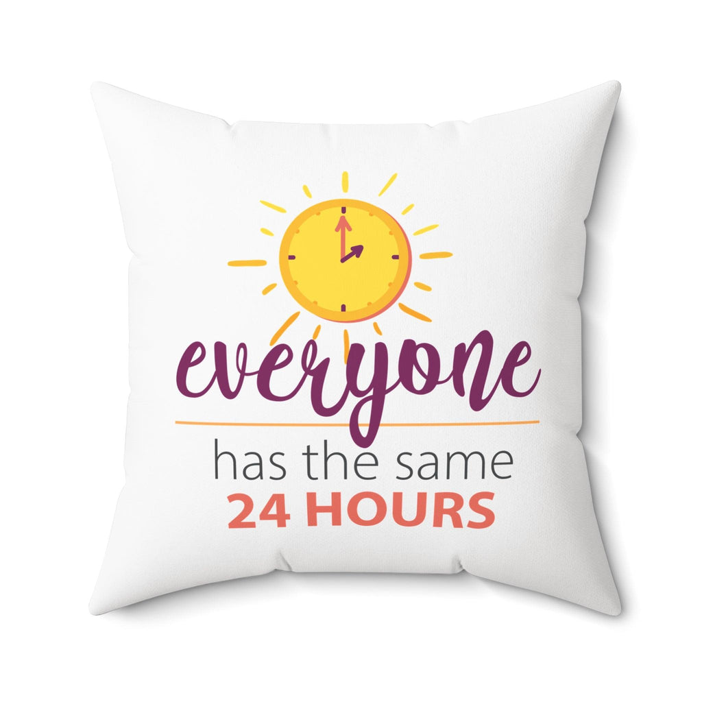 Inspirational 24 hours quote square pillow