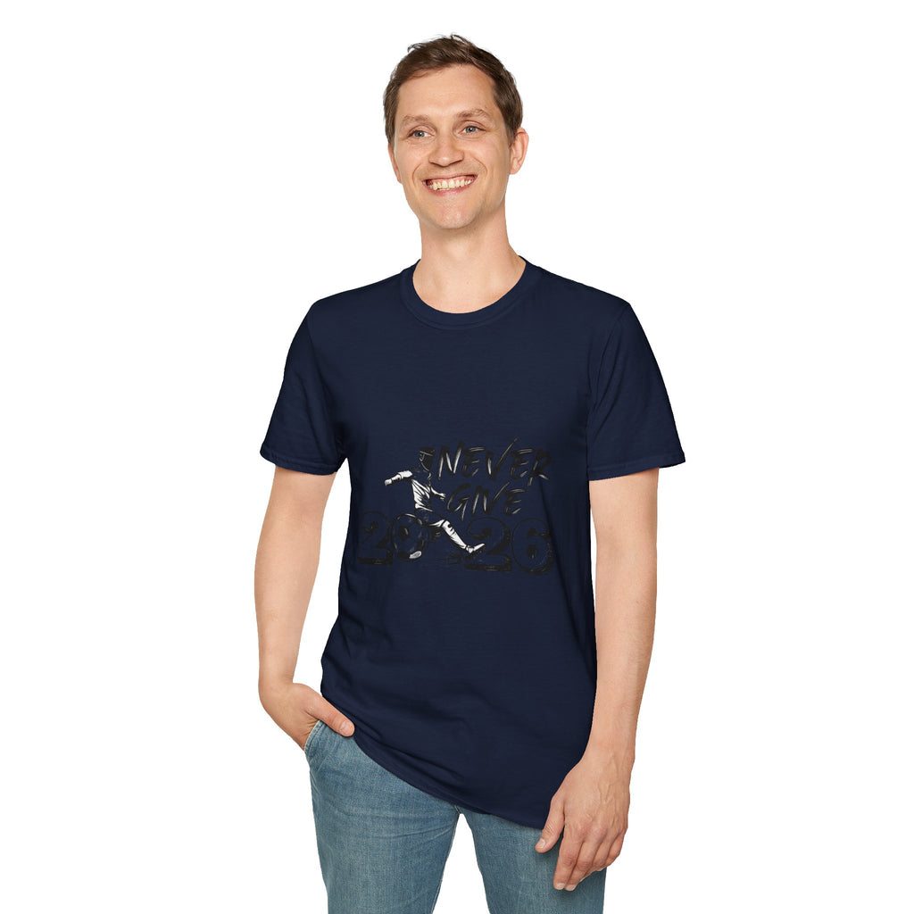 Never Give Up 2026 T-Shirt — Motivational Sports Quote Tee