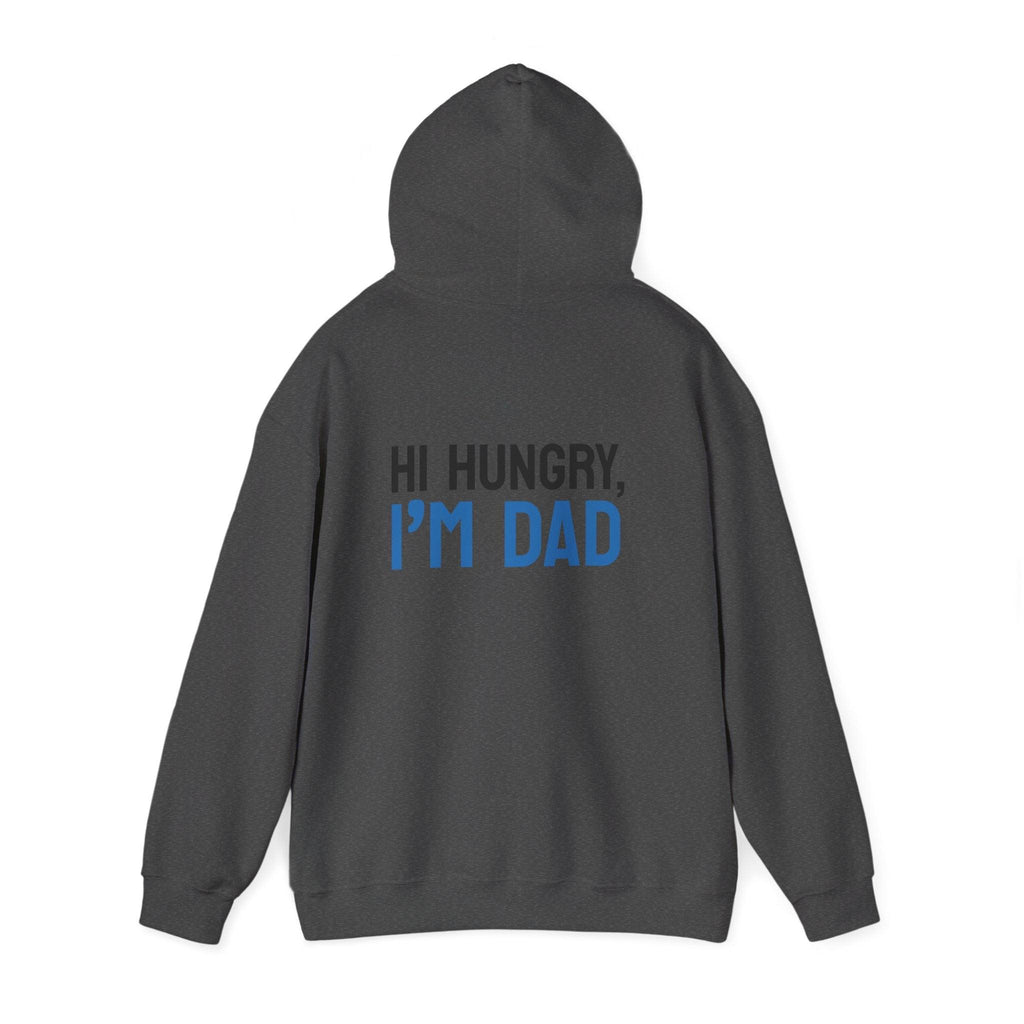 Dad Hoodie — “Hi Hungry, I’m Dad” Funny Father’s Day Pullover.