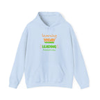Hoodie — "Learning Today, Leading Tomorrow" Inspirational Teacher Sweatshirt.