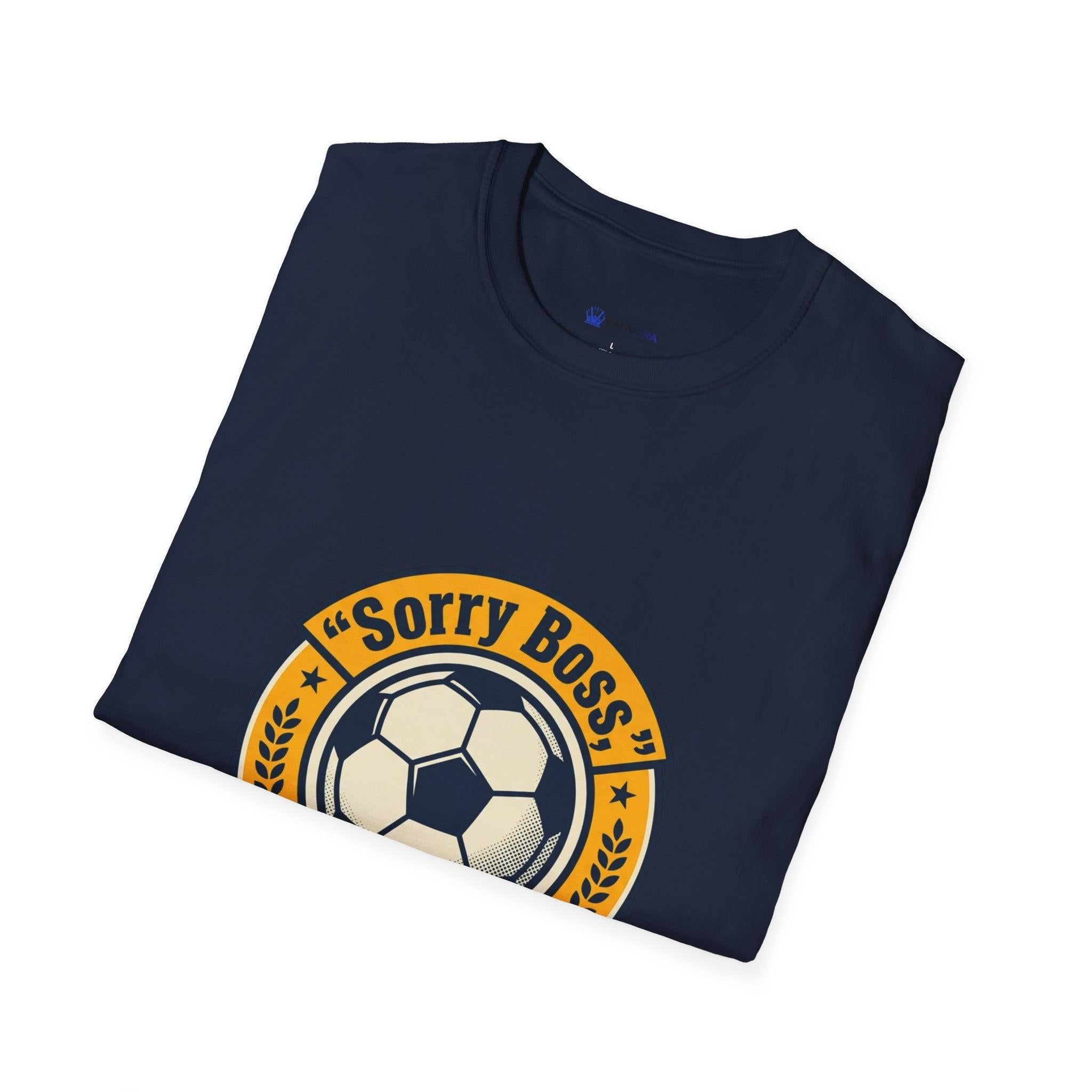 World Cup 2026 Fan Inspired T-Shirt — "Sorry Boss, World Cup Is On" Soccer Tee.