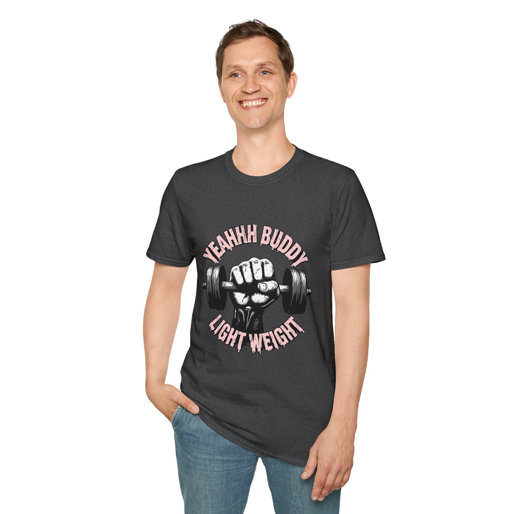 Yeahhh Buddy Lightweight Gym T-Shirt