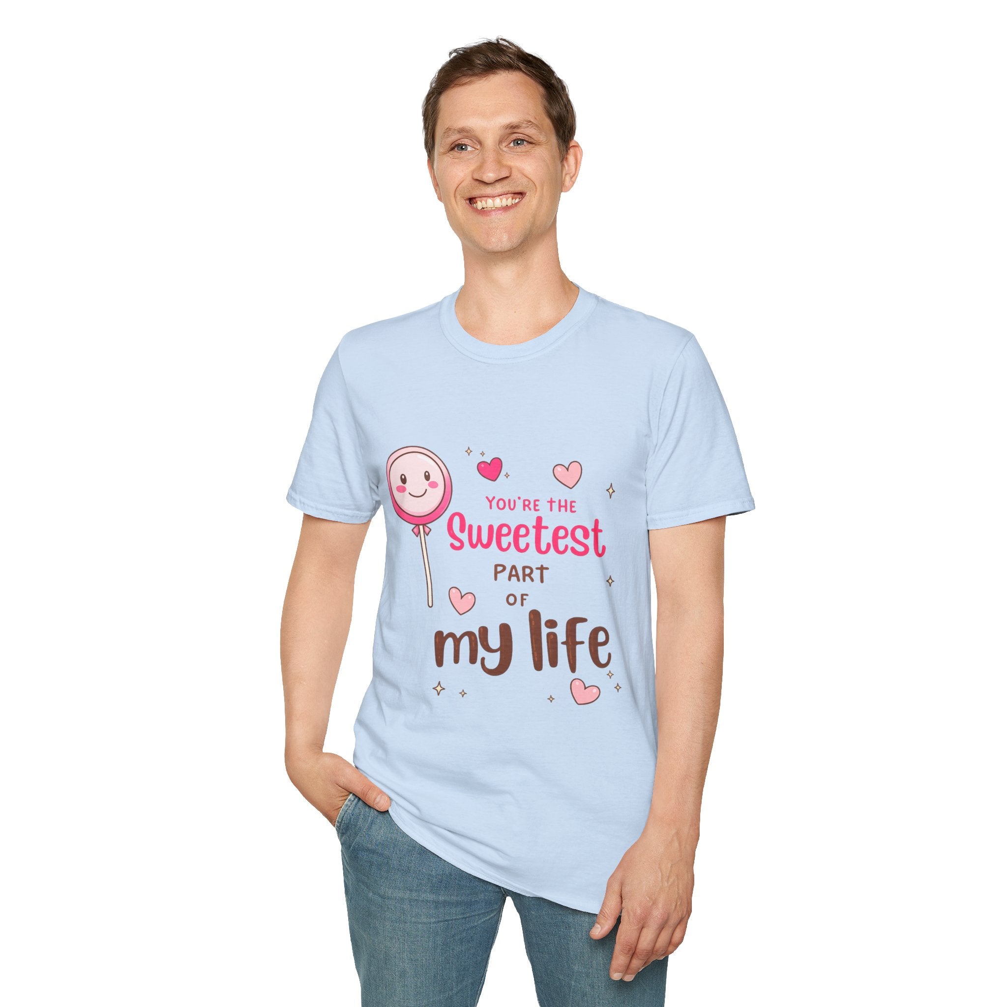 Sweetest Part T-Shirt — Cute Lollipop ‘You’re the Sweetest Part of My Life’ Graphic Tee
