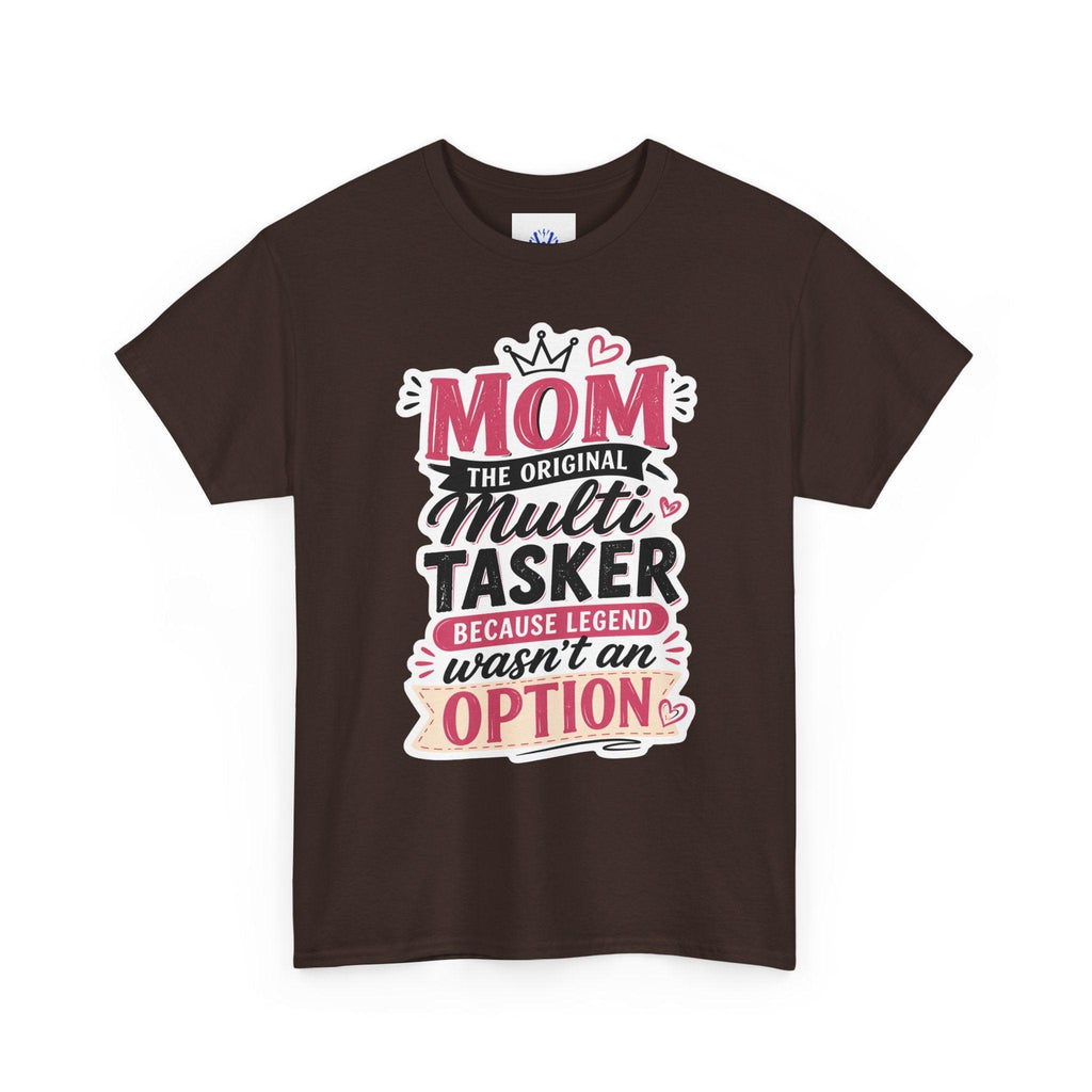 Mom The Original Multi-Tasker T-Shirt - Premium Quality Mother’s Day Gift.