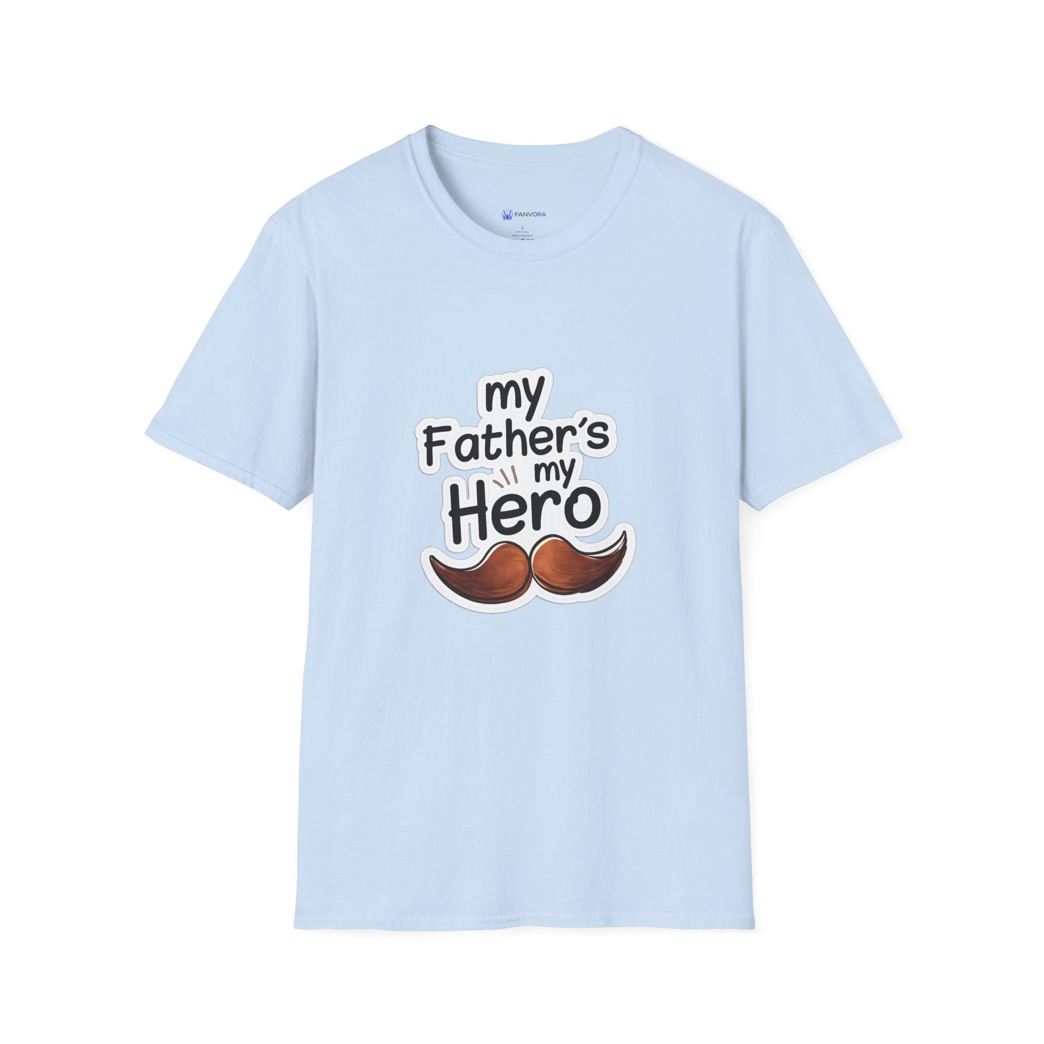 My Father's My Hero T-Shirt – Father's Day Mustache Gift Tee
