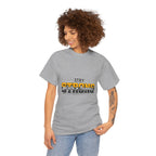 Stay Strong Believe In Yourself T-Shirt — Motivational Graphic Tee