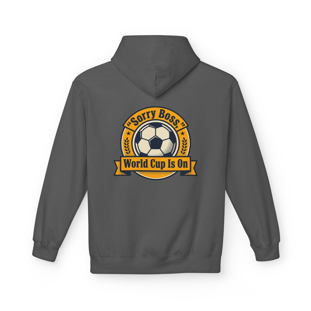 CR7 Fan inspired World Cup Is On Hoodie — “Sorry Boss” Soccer Fan Pullover